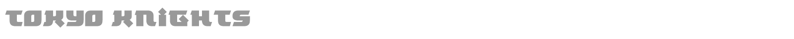 Tokyo Knights font preview